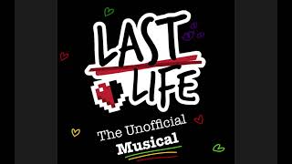 Last Life The Unofficial Musical – 01 PrologueMiddle of Nowhere [upl. by Mikeb]