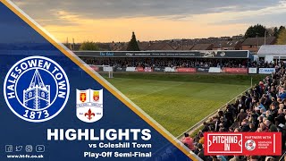 HIGHLIGHTS  PLAYOFF SEMIFINAL  Halesowen v Coleshill Town 25423 [upl. by Barby]