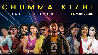 Chumma Kizhi ft Tamil Youtubers  Dance Cover  Eniyan amp Sriram [upl. by Bluefield704]