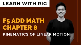 ADD MATHS Form 5 Chapter 8  Kinematics of Linear Motion  KSSM [upl. by Cynthia712]