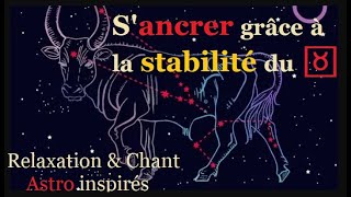 Guérir l’énergie du Taureau ♉︎  stabilisation des énergies ancrage 🌳 Relaxation guidée ♪ [upl. by Ayana]