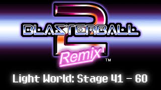 Blasterball 2 Remix  Light World Stage 41  60 Hard Difficulty [upl. by Arhna642]