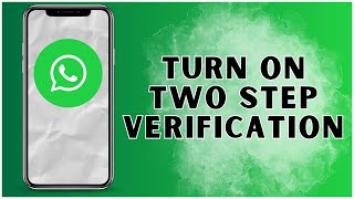 How To Turn On Two Step Verification On WhatsApp 2024  WhatsApp [upl. by Rehptosirhc]