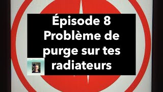 Chauffage  problème de purge sur radiateur [upl. by Eignav]