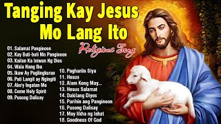 Sunday Best Tagalog Christian Songs Collection Playlist  Morning Praise amp Worship Song 2025 [upl. by Aerdnod]