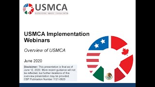 USMCA Implementation Webinars  Overview of USMCA [upl. by Nilad548]