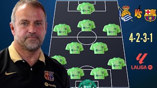 🚨REAL SOCIEDAD VS BARCELONA 🔥 BARCELONA PREDICTED LINEUP WITH PAU CUBARSI 🔥 ✅ LA LIGA MATCH [upl. by Mohl]