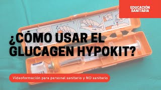 ¿Cómo usar el Glucagen HypoKit [upl. by Ailesor548]