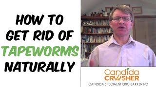 How To Get RID Of Tapeworms Naturally  Ask Eric Bakker [upl. by Amin]