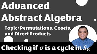 Checking if 𝝈 is a cycle in 𝑺𝟖 1  Permutations  Advanced Abstract Algebra [upl. by Fatimah]