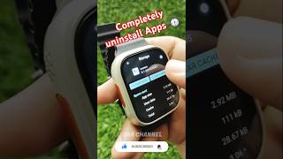 Uninstall apps completely from smartwatch Tricks 🗑️💡⏱️ azarchannel app install [upl. by Mellisa510]