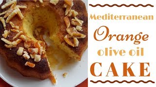 Mediterranean North African Orange Olive Oil Cake  Le Mouskoutchou Tchina موسكوتشو بالبرتقال [upl. by Amairam]