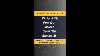 Find Out Where Your Tax Refund Is  Money In A Minute SHORTS [upl. by Anamor]