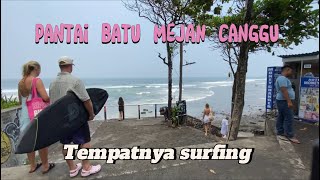 PANTAI BATU MEJAN CANGGU HABIS HUJAN JADI SEPI  ECHO BEACH CANGGU TEMPAT SURFING [upl. by Drawde]