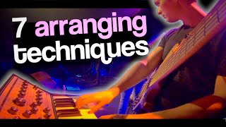 7 Modern Arranging Techniques [upl. by Alikam]