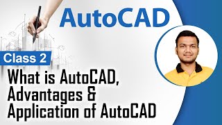 What is AutoCAD Advantages amp Application of AutoCAD  Introduction to AutoCAD  AutoCAD [upl. by Layman404]