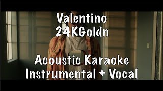 24KGoldn  Valentino Acoustic Karaoke Instrumental plus guide vocal [upl. by Aniala]