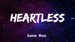 Kanye West  Heartless Lyrics  lakersandzie [upl. by Annoik]