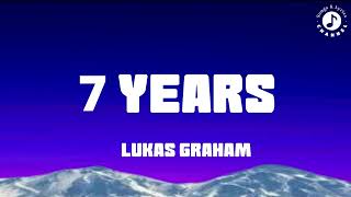 7 Years Lyrics Video  Lukas Graham [upl. by Iahs]