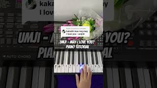 Umji  May I Love You Piano Tutorial notpianika pianotutorial notangka umji lovelyrunner [upl. by Rickey]