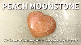 Understanding Peach Moonstone Exploring Its Healing Benefits Origins and Metaphysical Properties [upl. by Sidwell]