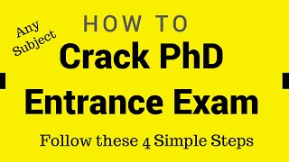 How to Crack PhD entrance exam Steps on how to prepare for PhD entrance exam in any subject [upl. by Neerroc]