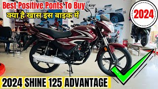 2024 New Honda Shine 125 ✅Advantage amp Pros  Positive Best Reason To Buy Shine 125 BS7 क्या है खास🤔 [upl. by Netsreik]