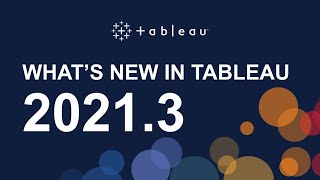 Whats New in Tableau 20213 [upl. by Nedyrb662]