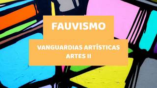 Vanguardias artísticas Fauvismo [upl. by Elwee494]