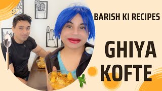 Gaurav Gera  Barish Ki Recipes  Ghiya Kofte tinkusinghify [upl. by Zucker]