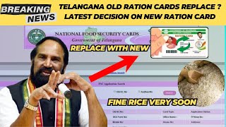 Telangana Old Ration Cards Replace Very Soon  New Ration Card  New Decision on Ration Card [upl. by Chiles]