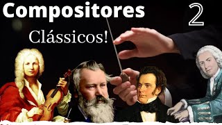 COMPOSITORES CLÁSSICOS história e fatos curiosos 🎼 2ª Parte [upl. by Yenot634]