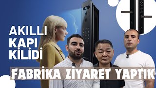 AKILLI KAPI KİLİDİ FABRİKA ZİYARETİ YAPTIK [upl. by Zippora]