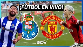 🟢 PORTO vs MANCHESTER UNITED EN VIVO ⚽ EUROPA LEAGUE 🏆 JUEGA GARNACHO [upl. by Morganica530]