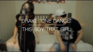 DRAKE  One Dance x Hotline Bling  This Boy That Girl [upl. by Avraham148]