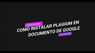 Como instalar PLAGIUM en documento Google [upl. by Althee]