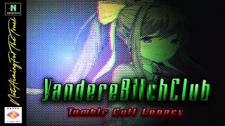 YandereBtchClub Tumblr Cult Legacy [upl. by Hoffer]