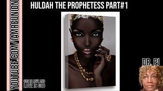 HULDAH THE PROPHETESS PART1 [upl. by Marna240]