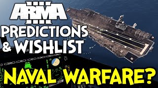 My ArmA 4 Predictions and Wishlist ► NAVAL WARFARE MAP SPECULATIONS SETTING  MORE [upl. by Grizelda]