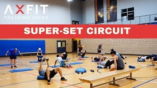 SuperSet Circuit Workout  Kick up that regular circuit [upl. by Novyad844]