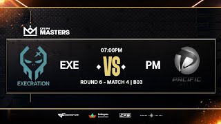 CFPH Execration vs Pacific Macta  GROUP STAGE  CFS PH MASTERS 2024 [upl. by Streeter]