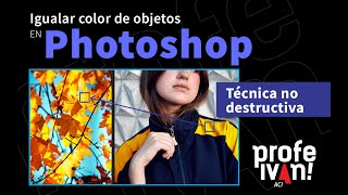 Igualar color de objetos en Photoshop  Técnica no destructiva [upl. by Anehsak]