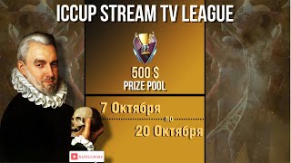 iCCup Stream TV League  Новая Эпоха  День 3 [upl. by Misak778]