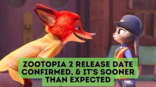 Zootopia 2 Release Date Confirmed amp Its Sooner Than Expected [upl. by Ttebroc]