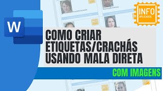 Como usar MALA DIRETA para fazer etiquetas e crachás COM IMAGENS no Word [upl. by Georgiana145]