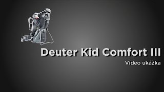 AS  Video ukážka  Deuter Kid Comfort III SK FullHD [upl. by Addison]