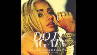 Audio Pia Mia ft Tyga amp Chris Brown  Do It Again [upl. by Cloris955]