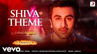 Shiva Theme  Lyric Video  Brahmāstra  Amitabh B  Ranbir Kapoor  Alia Bhatt  Pritam [upl. by Mansfield]