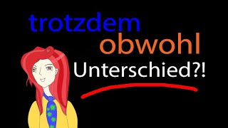 Trotzdem  Obwohl Was ist der Unterschied [upl. by Celeski]