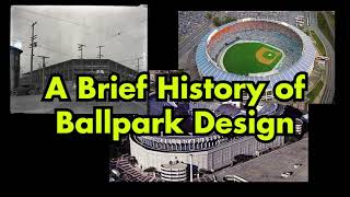 A Brief History of Ballpark Design [upl. by Raul]